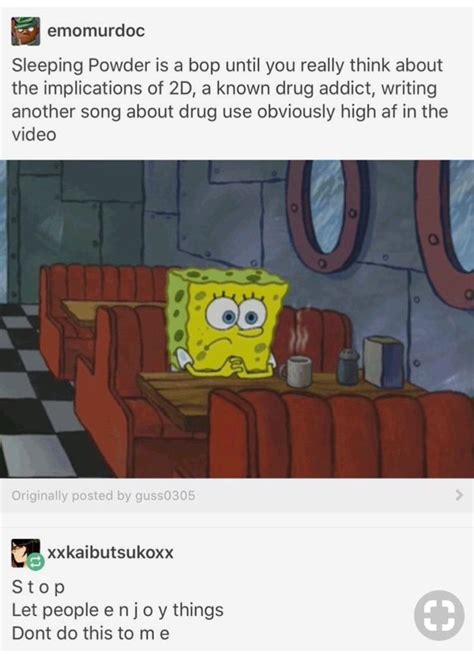 Nothing better then a meme with spongebob and the Gorillaz | Dank Memes ...