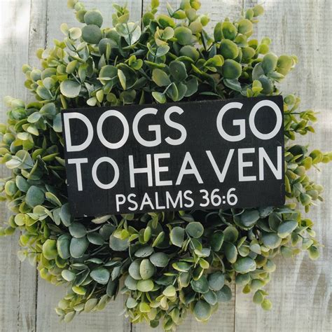 Dogs Go to Heaven Wall Sign for Dog Lovers Psalm 36:6 Dog - Etsy