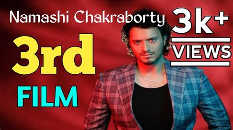 Namashi Chakraborty 3rd Movie | Filmy Arun - YouTube