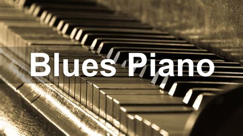 Blues Piano Ballads - Slow Whiskey Blues Music played on Guitar and Piano - YouTube