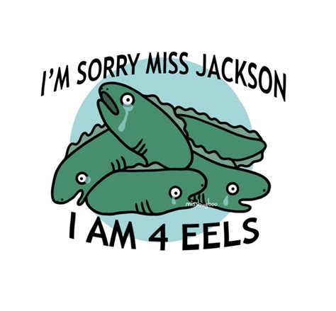 I'm Sorry Miss Jackson Eel Vinyl Sticker | Etsy