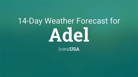 Adel, Iowa, USA 14 day weather forecast