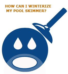 How Can I Winterize My Pool Skimmer?