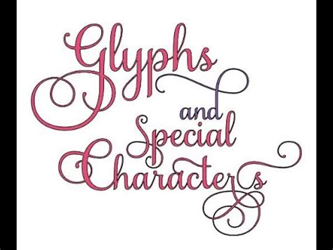 Finding the Glyphs, Swashes or Special Characters For Fonts To Use In Cricut Design Space ...