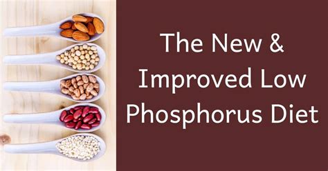 The New & Improved Low Phosphorus Diet - The Kidney Dietitian