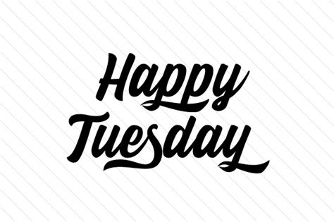 Happy Tuesday SVG Cut file by Creative Fabrica Crafts - Creative Fabrica