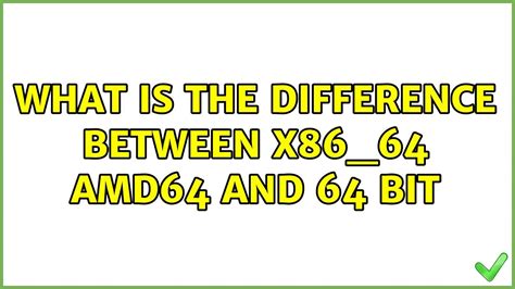 What is the difference between x86_64 amd64 and 64 bit - YouTube