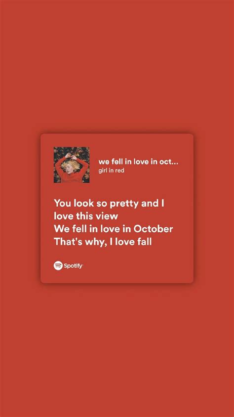 Girl in red - we fell in love in october in 2022 | Pretty lyrics, Just ...