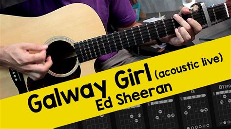 Ed Sheeran - Galway Girl (Acoustic Live Version) - Guitar Lesson - YouTube