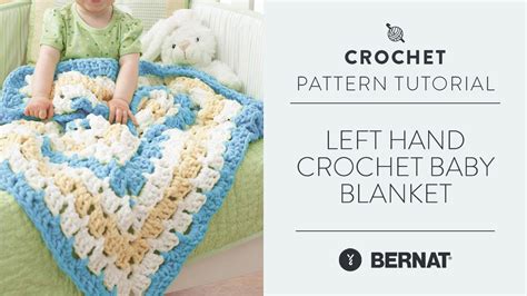 Left Hand: Crochet Baby Blanket | Yarnspirations