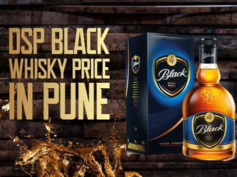 DSP Black Whisky Price In Pune [2023 Updated List]