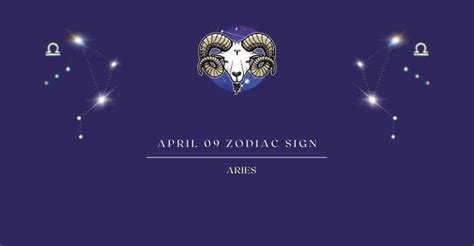 April 9 Zodiac Sign | April 9th Birthday Zodiac Personality