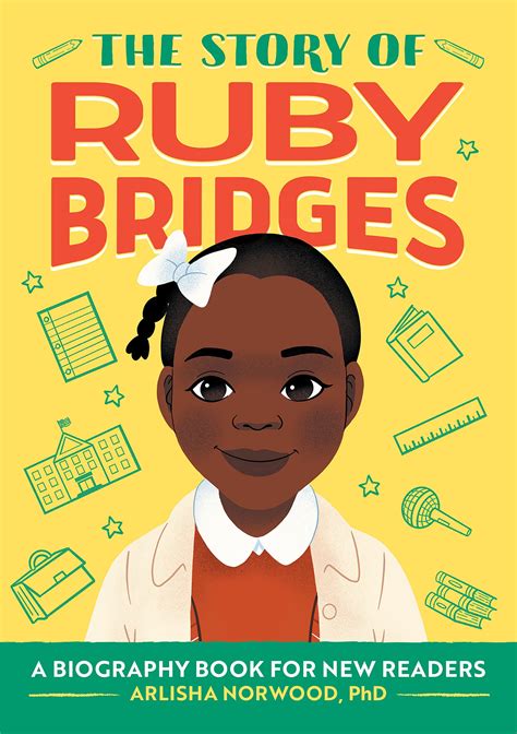 The Story of Ruby Bridges: A Biography Book for New Readers: An ...