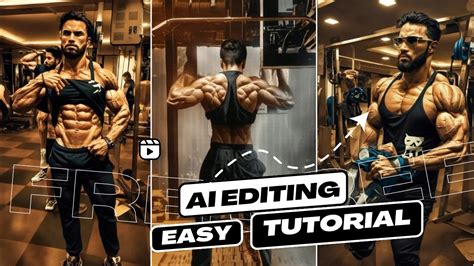 AI EDITING | TRENDING BODYBUILDER AI VIDEO EDITING TUTORIAL | USE ...