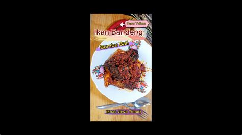 ikan Bandeng bumbu Bali khas Jawa Timur‼️ seperti Bumbunya sambal ...