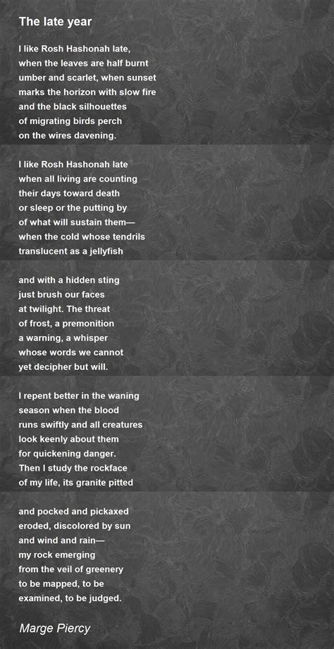 The late year Poem by Marge Piercy - Poem Hunter