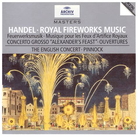 Handel* - Trevor Pinnock, English Concert - Handel: Royal Fireworks Music; Concerto Grosso ...