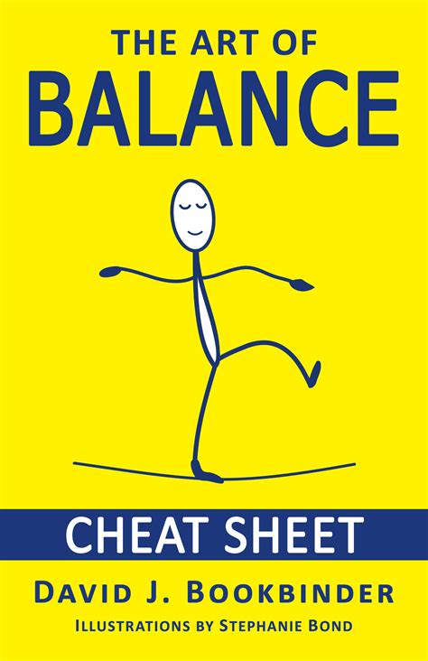 The Art of Balance Cheat Sheet by David J. Bookbinder | Goodreads