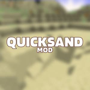 Quicksand Mod for Minecraft - Latest version for Android - Download APK