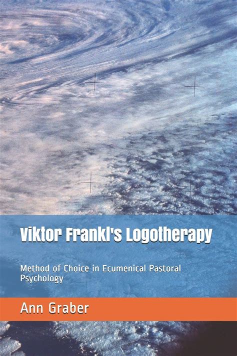 Viktor Frankl’s Logotherapy – Christian Book Discounters