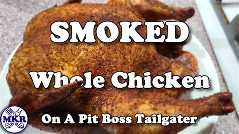 SMOKED Whole Chicken On A Pit Boss Tailgater Pellet Grill - YouTube