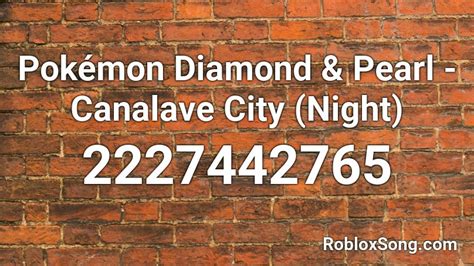 Pokémon Diamond & Pearl - Canalave City (Night) Roblox ID - Roblox music codes