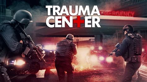 Trauma Center (2019) | FilmFed