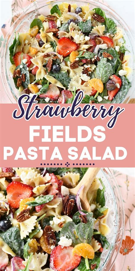 two bowls filled with pasta salad and the words strawberry fields pasta ...