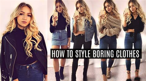 HOW TO STYLE BORING CLOTHES! // MAKE SIMPLE CLOTHES LOOK STYLISH! 2017 - YouTube