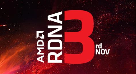 AMD Publicizes Radeon RDNA 3 GPU Livestream Occasion for November third ...