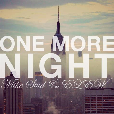 mike. (Mike Stud) – One More Night (Remix) Lyrics | Genius Lyrics