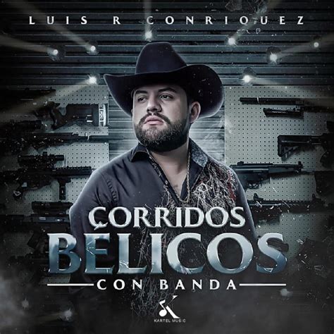 Luis R Conriquez - Corridos Belicos Con Banda (Album) 2021 - Bienvenidos