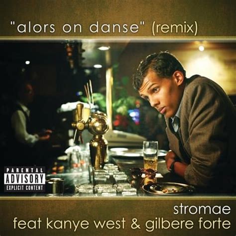 Stromae – Alors on danse (Remix) (version with Gilbere Forte) Lyrics ...