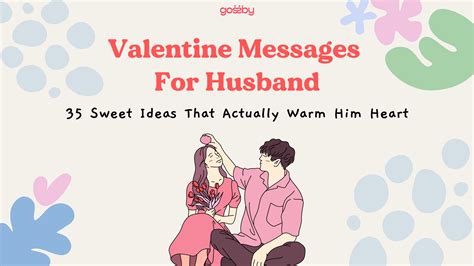 35 Sweet Valentine Messages For Husband That Actually Warm Him Heart