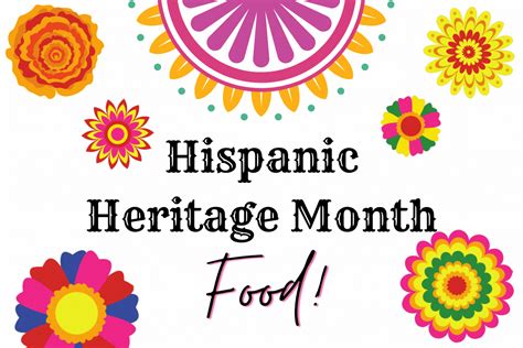 Hispanic Heritage Month: Food – Newsroom