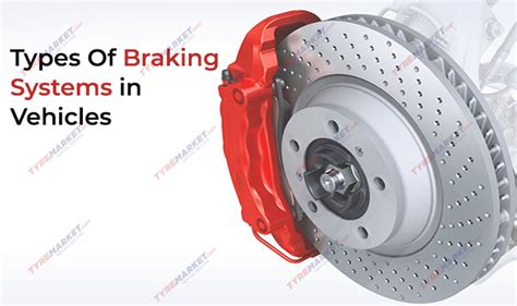 Types of Braking Systems - How does Braking System Work?