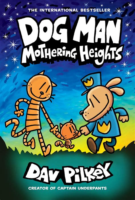 Dog Man: Mothering Heights: A Graphic Novel (Dog Man #10): From the ...