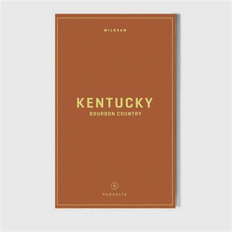 Kentucky Bourbon Country Field Guide – Wellyhaus