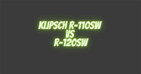 Klipsch R-110SW vs R-120SW - All For Turntables