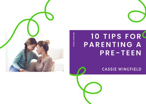 10 Tips for Parenting a Pre-Teen - Single Parent Resource Center