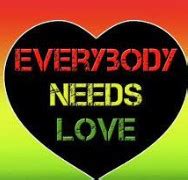 Everybody Needs Love