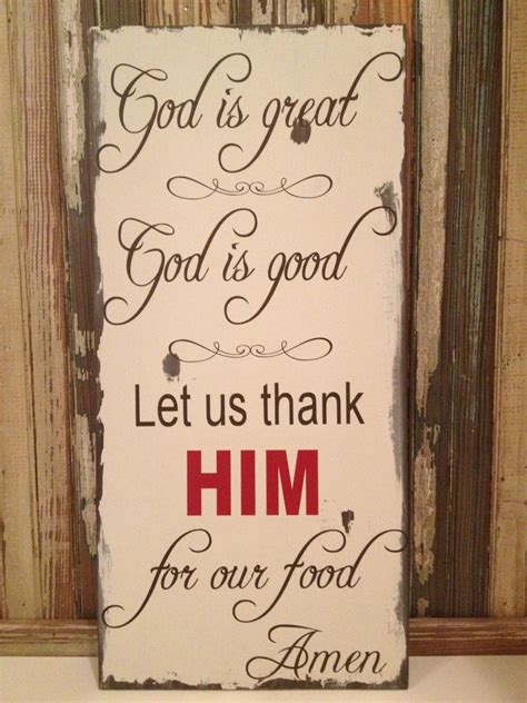 God Is Great God Is Good Prayer Wood Sign. $25.00, via Etsy. I need this on my kitchen wall we ...