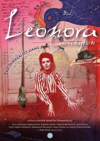 Leonora Carrington. El juego surrealista (2012) - FilmAffinity