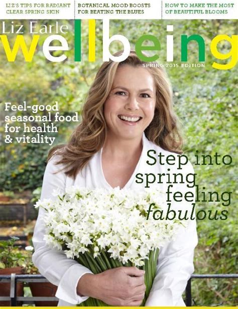 Liz Earle Wellbeing Spring 2015 (Digital) - DiscountMags.com