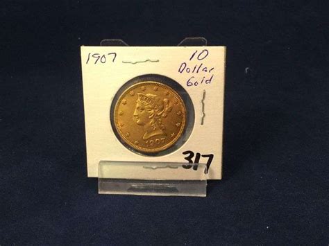 1907 $10 Gold Coin - Peterson Land & Auction LLC