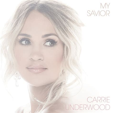 Pressroom | CARRIE UNDERWOOD’S NEW ALBUM, MY SAVIOR, IS AVAILABLE NOW.