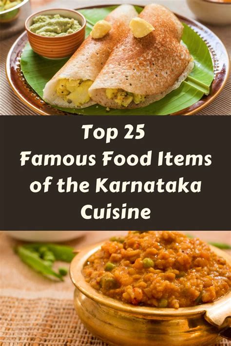 Top 25 Famous Food Items of the Karnataka Cuisine | Indian food recipes ...