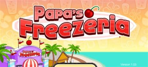 Papa's Freezeria Unblocked [No Flash] - Play For Free Now! – Nexkinpro Blog