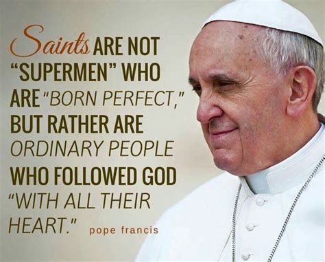 Pope Francis, saints | Catholic quotes, Pope francis quotes, Catholic