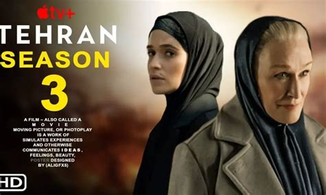 Tehran Season 3: Release Date, Cast, and more! - DroidJournal